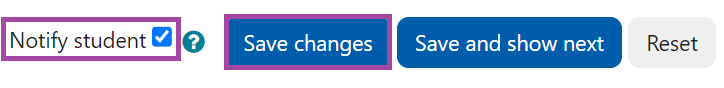 Screenshot of the 'Notify students', 'Save Changes', 'Save and show next' and the 'Reset' buttons (highlighted) in the Grading window of a student submission.