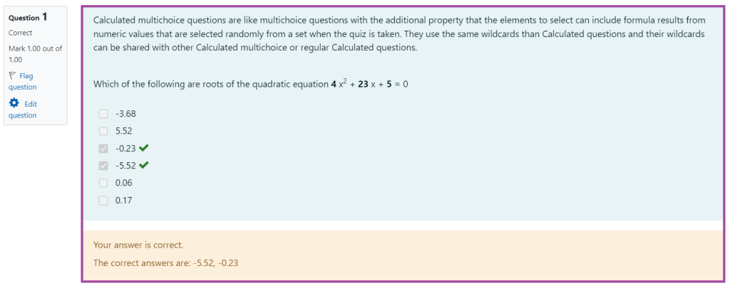 Screenshot of the display of the ‘Calculated’ question type in a Moodle quiz with feedback provided (highlighted) based on a given response (highlighted).