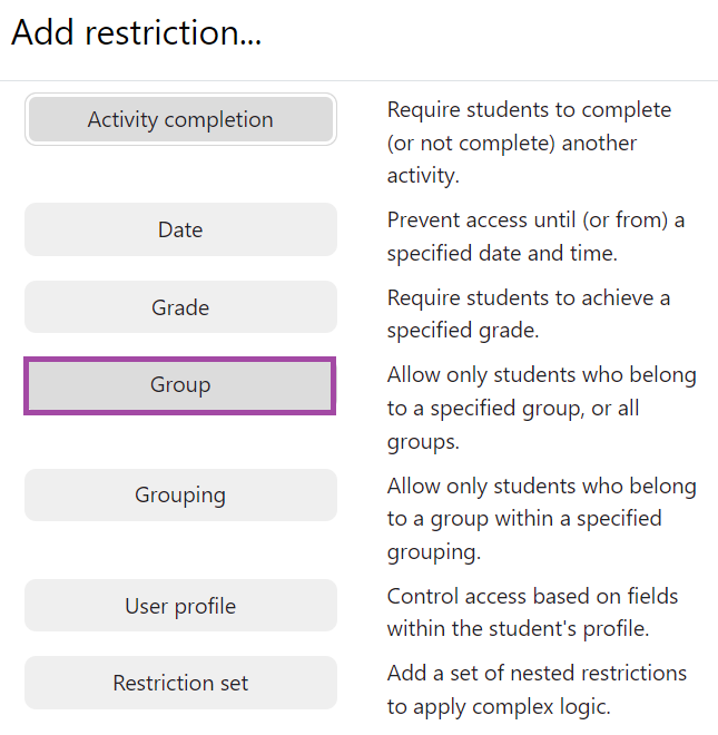 Screenshot of the display of the condition types (highlighted: ‘Group’) under the ‘Restrict Access’ section.