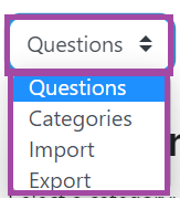 Screenshot of the display of the 'Questions' drop-down list (highlighted) in a Question bank.