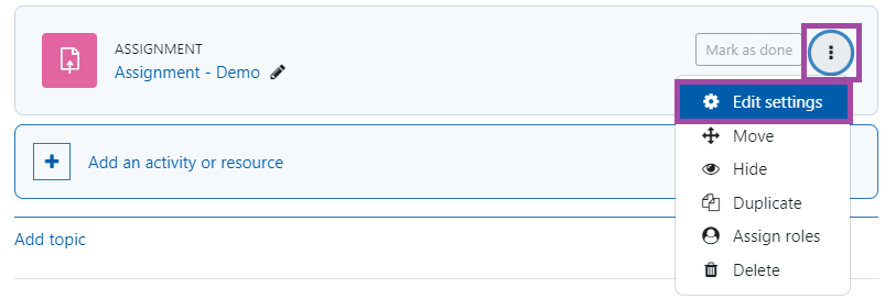 Screenshot of clicking on the ‘Edit button (highlighted) and then selecting the ‘Edit settings’ option (highlighted) from the drop-down list next to an activity in the DLE when the editing is turned on.