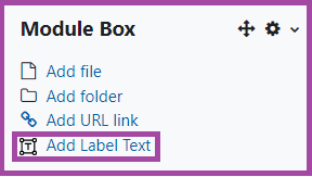 Screenshot of the display of the ‘Add Label Text’ button (highlighted) within Module Boxes.