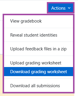 Screenshot of the ‘Download grading worksheet’ option from the ‘Actions’ drop-down list (highlighted).