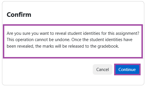Screenshot of the confirmation message (highlighted) when student identities are about to revealed.