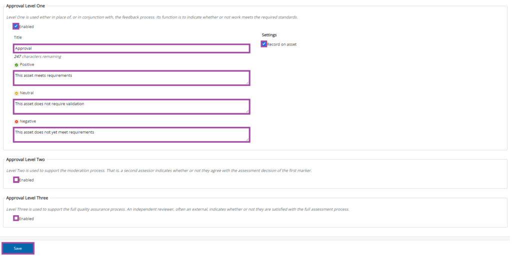 Screenshot of the listed levels (’Approval Level One’, ‘Approval Level Two’ and ‘Approval Level Three’) (highlighted), of the display of the ‘Enable’ (highlighted) and of the ‘Save’ button (highlighted) under the ‘Approval settings’ in a PebblePad (ATLAS) workspace.