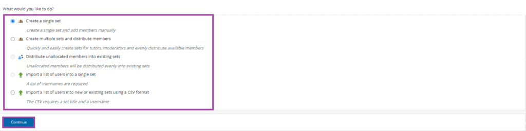 Screenshot of the listed options (’Create a single set’, ‘Create multiple sets and distribute members’, ‘Distribute unallocated members into existing sets’, ‘Import a list of users into a single set’ and ‘Import a list of users into new or existing sets using a CSV format’) (highlighted) under the dashboard of managing sets in a PebblePad (ATLAS) workspace.
