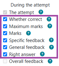 Screenshot of the listed options (highlighted) under the ‘During the attempt’ column in the ‘Review options’ (highlighted).