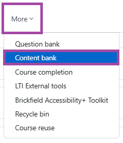 Screenshot of the ‘More’ menu and ‘Content bank’ submenu (highlighted).