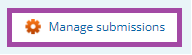 Screenshot of the display of the ‘Manage submissions’ button (highlighted) in a PebblePad (ATLAS) workspace.