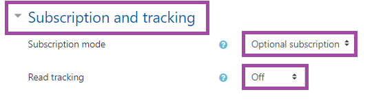 Screenshot of the display of the ‘Subscription mode’ (highlighted) and ‘Read tracking’ (highlighted) fields under the ‘Subscription and tracking’ section (highlighted) in the settings of a Moodle ‘Forum’ activity.