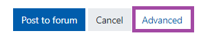 Screenshot of the display of the ‘Advanced’ hyperlink (highlighted) under a Moodle ‘Forum’ activity.