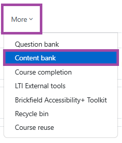 Screenshot of the ‘More’ menu and ‘Content bank’ submenu (highlighted).