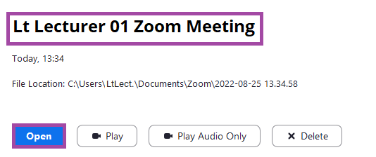 Screenshot of the display of a recording being listed (highlighted) and of the ‘Open’ button (highlighted) under it within the Zoom application.
