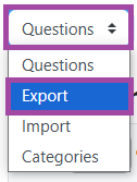 Screenshot of the ‘Questions’ drop-down list (highlighted) within a Question bank.