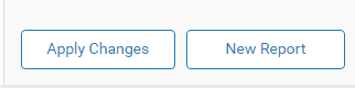 2 buttons, one showing 'Apply Changes', the other showing 'New Report'.