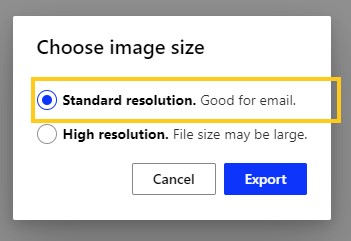 Select the first option ‘standard resolution’ and then click ’Export’.