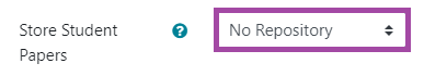 Screenshot of the ‘Store Student Papers’ setting highlighting ‘No Repository’. 