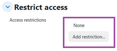 Screenshot of the ‘Restrict access’ section (highlighted) in the settings of a Moodle ‘Quiz’ activity.