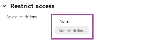 Screenshot of the ‘Restrict access’ section (highlighted) in the settings of a Moodle ‘Quiz’ activity.