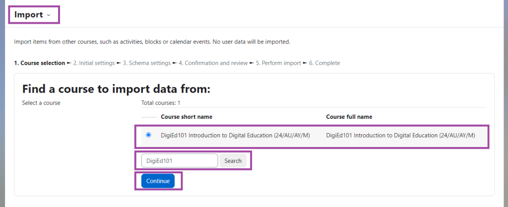 Screenshot of the ‘Import’ page, with the course selected and the ‘Continue button’ highlighed.