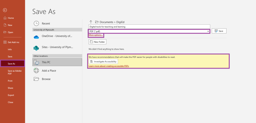 Screenshot of PowerPoint ‘Save As’ with the file format and ‘More options’ highlighted. Also highlighted is an Accessibility box with an ‘Investigate Accessbility’ button. 